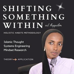 Lyssna på Shifting Something Within | Muslim Podcast w/ Ayyuilm i appen