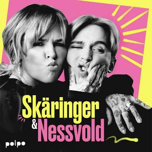 Lyssna på Skäringer & Nessvold i appen