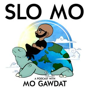 Lyssna på Slo Mo: A Podcast with Mo Gawdat i appen