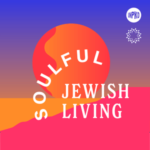 Lyssna på Soulful Jewish Living: Mindful Practices For Every Day i appen