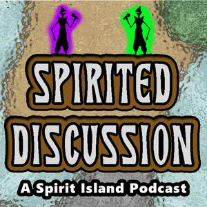 Lyssna på Spirited Discussion: A Spirit Island Podcast i appen