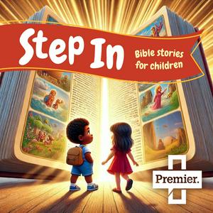 Lyssna på Step In: Bible Stories for Children i appen