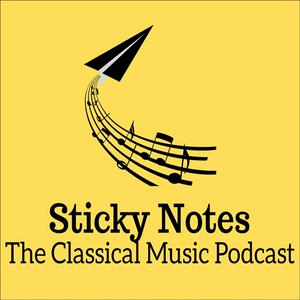 Lyssna på Sticky Notes: The Classical Music Podcast i appen