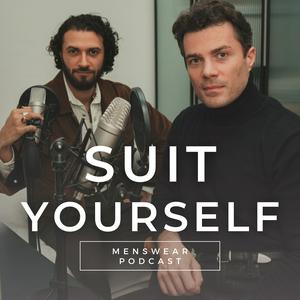 Lyssna på SUIT YOURSELF - a menswear podcast i appen