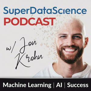 Lyssna på Super Data Science: ML & AI Podcast with Jon Krohn i appen