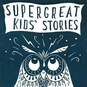 Lyssna på Super Great Kids' Stories i appen