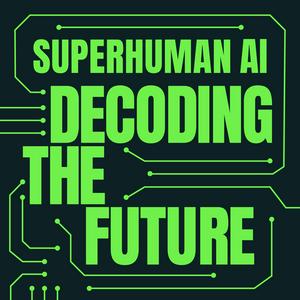 Lyssna på Superhuman AI: Decoding the Future i appen