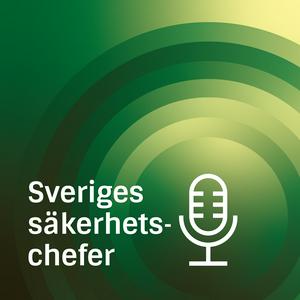 Lyssna på Sveriges Säkerhetschefer i appen