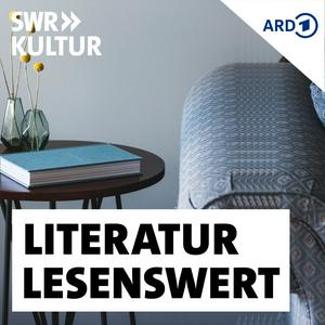 Lyssna på SWR Kultur lesenswert - Literatur i appen