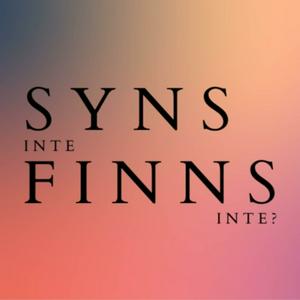 Lyssna på Syns inte finns inte? i appen