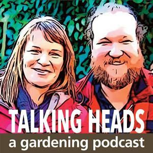 Lyssna på Talking Heads - a Gardening Podcast i appen