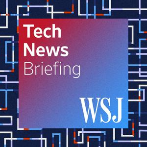 Lyssna på WSJ Tech News Briefing i appen