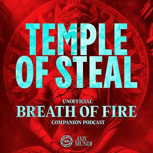 Lyssna på Temple of Steal: The Unofficial Breath of Fire Companion Podcast i appen