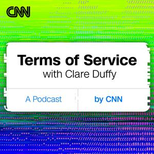 Lyssna på Terms of Service with Clare Duffy i appen