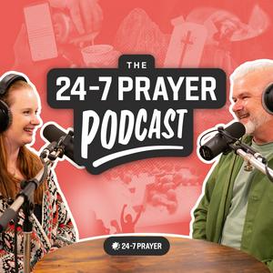 Lyssna på The 24-7 Prayer Podcast i appen