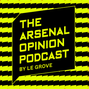 Lyssna på THE ARSENAL OPINION - BY LE GROVE i appen