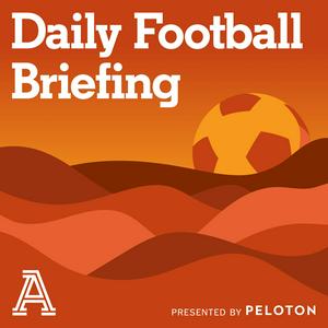 Lyssna på The Daily Football Briefing i appen