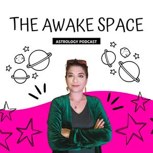 Lyssna på The Awake Space Astrology Podcast i appen