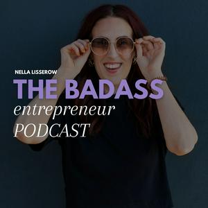 Lyssna på The badass entrepreneur i appen