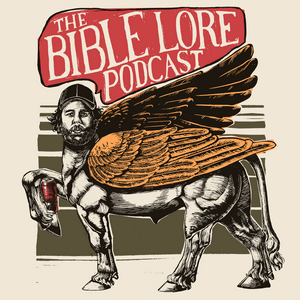 Lyssna på The Bible Lore Podcast i appen