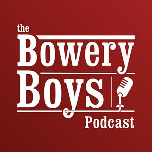 Lyssna på The Bowery Boys: New York City History i appen