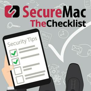 Lyssna på The Checklist by SecureMac i appen