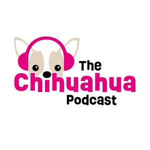 Lyssna på The Chihuahua Podcast i appen