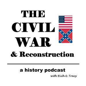 Lyssna på The Civil War & Reconstruction i appen