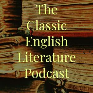 Lyssna på The Classic English Literature Podcast i appen