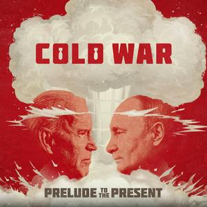 Lyssna på The Cold War: Prelude To The Present i appen