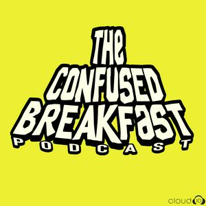 Lyssna på The Confused Breakfast i appen