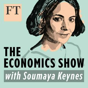 Lyssna på The Economics Show with Soumaya Keynes i appen