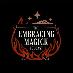 Lyssna på The Embracing Magick Podcast i appen