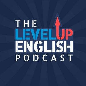 Lyssna på The Level Up English Podcast i appen