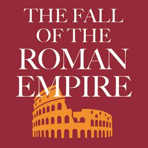 Lyssna på The Fall Of The Roman Empire i appen