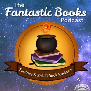 Lyssna på The Fantastic Books Podcast: Fantasy and Sci-Fi Book Reviews i appen