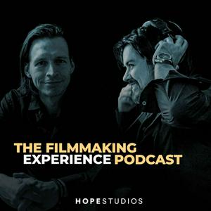 Lyssna på The Filmmaking Experience with Hope Studios i appen