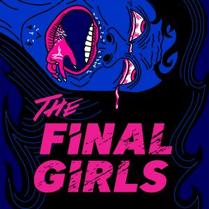 Lyssna på The Final Girls: A Horror Film Podcast i appen