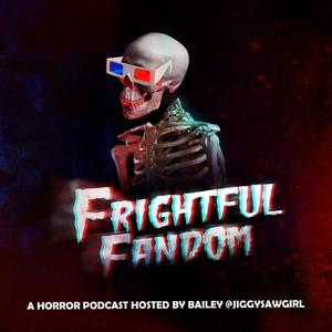 Lyssna på The Frightful Fandom Podcast i appen