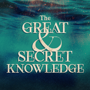 Lyssna på The Great and Secret Knowledge i appen