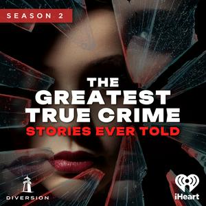 Lyssna på The Greatest True Crime Stories Ever Told i appen