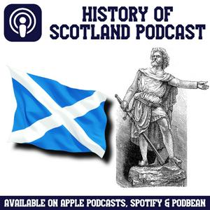 Lyssna på History of Scotland Podcast i appen