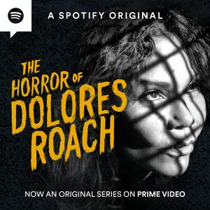 Lyssna på The Horror of Dolores Roach i appen