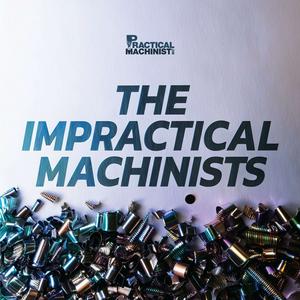 Lyssna på The Impractical Machinists i appen