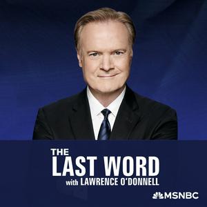 Lyssna på The Last Word with Lawrence O’Donnell i appen