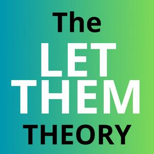 Lyssna på The Let Them Theory by Mel Robbins | The Messy Podcast i appen