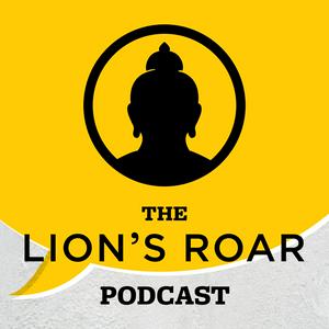 Lyssna på The Lion’s Roar Podcast i appen