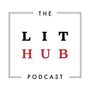 Lyssna på The Lit Hub Podcast i appen