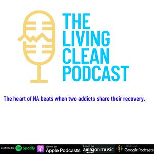 Lyssna på The Living Clean Podcast i appen