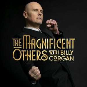 Lyssna på The Magnificent Others with Billy Corgan i appen